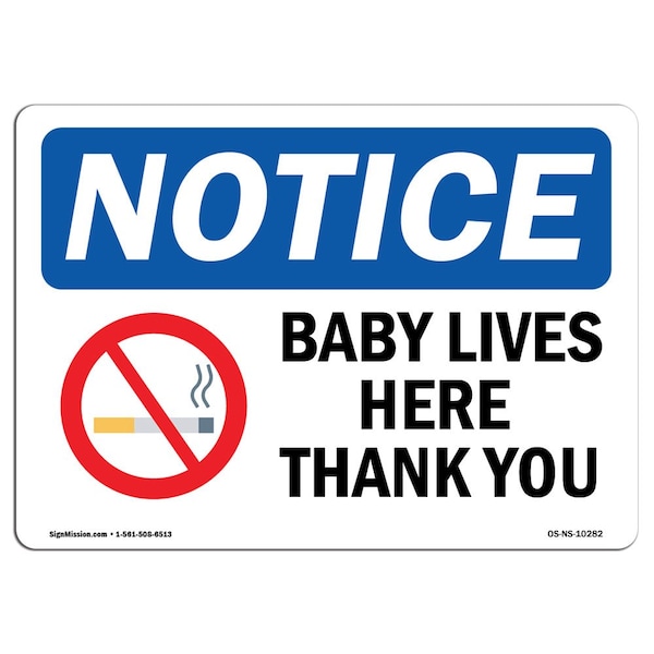 Signmission OSHA Notice Sign, 7" Height, Rigid Plastic, Baby Lives Here Thank You Sign With Symbol, Landscape OS-NS-P-710-L-10282 - main
